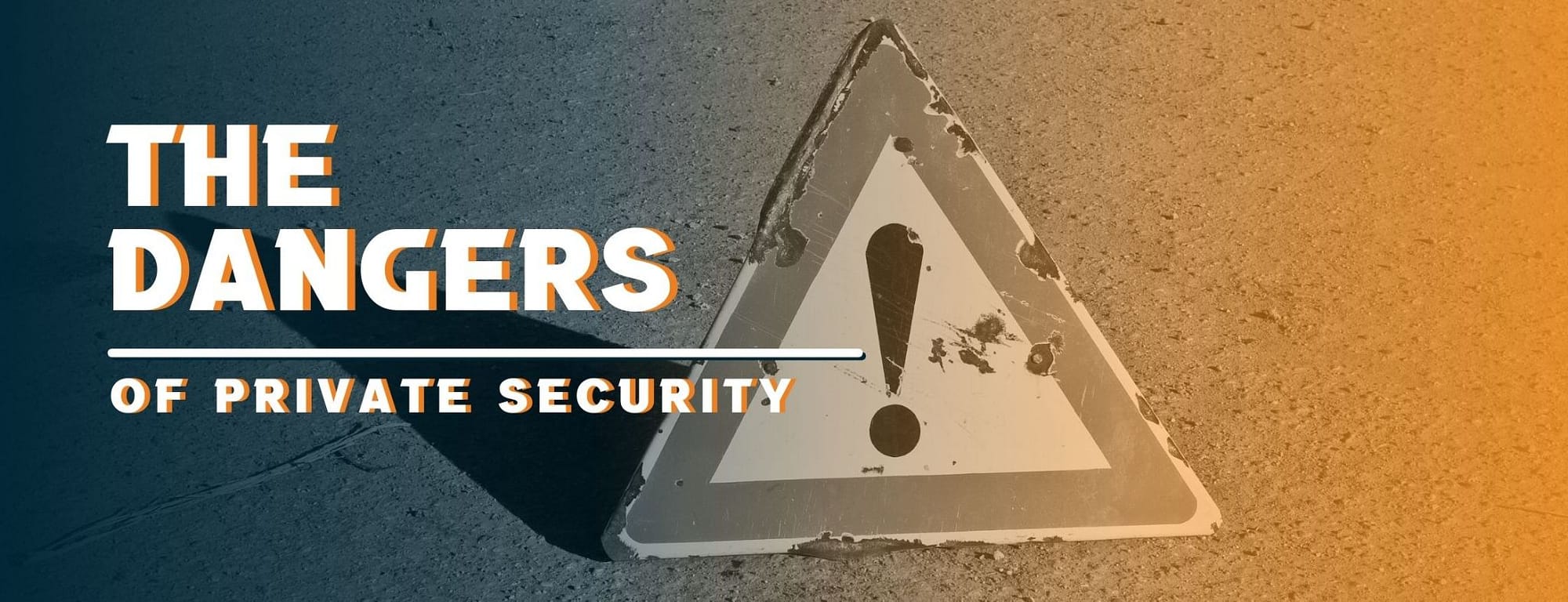 This is the header image for the BPS Security article titled, “What are the dangers of private security? Would you put your life at risk?”