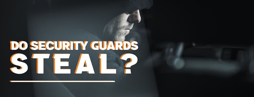 This is the header image for a BPS Security Blog titled, “Do Security Guards Steal?