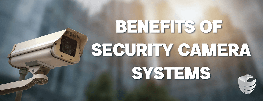 This is the header image for the BPS Security blog titled, “The Benefits of Investing in a Security Camera System” The image shows the title next to an outdoor security camera.