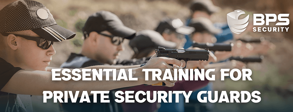 This is the header image for the BPS Security blog titled, “Elevate Your Private Security Knowledge: Essential Training for Private Security Guards” The image shows weapons training at a firing range.