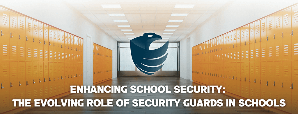 This is the header image for the BPS Security blog titled, “Enhancing School Security: The Evolving Role of Security Guards in Schools ” This image shows the title against a backdrop of a school hallway with orange lockers.