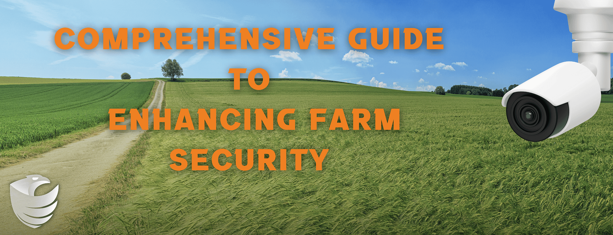 This is the header image for the BPS Security blog titled, “Comprehensive Guide to Enhancing Farm Security: Tips for Private Security Measures” This image shows the title over lush farmland with a security camera in the top left corner.